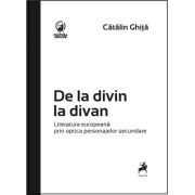De la divin la divan - Catalin Ghita