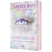 Descatuseaza-ma (a doua carte din seria „Noua Republica”) - Tahereh Mafi