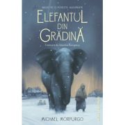 Elefantul din gradina - Michael Morpurgo