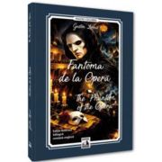 Fantoma de la Opera / The Phantom of the Opera - Gaston Leroux