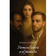 Farmecul iubirii si al pacatului - Mihaela Stroescu
