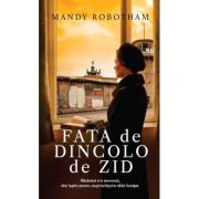 Fata de dincolo de zid - Mandy Robotham