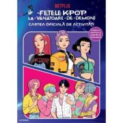 Fetele K-Pop la vanatoare de demoni. Cartea oficiala de activitati