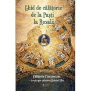 Ghid de calatorie de la Pasti la Rusalii