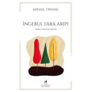 Ingerul fara aripi - Mihail Tanase