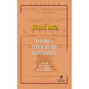Istoria literaturii romanesti Volumul 3 - Nicolae Iorga