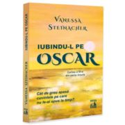 Iubindu-l pe Oscar - Vanessa Steinacher