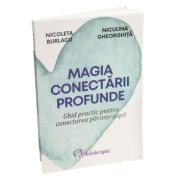 Magia conectarii profunde - Niculina Gheorghita