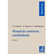 Manual de contencios constitutional. Editia 2 - Silviu-Gabriel Barbu