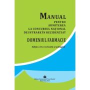 Manual pentru admiterea la concursul national de intrare in rezidentiat: domeniul Farmacie
