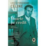 Moarte pe credit - Louis‑Ferdinand Celine