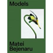 Models - Matei Bejenaru