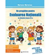 Ne pregatim pentru evaluarea nationala la sfarsitul clasei a 2-a - Mariana Morarasu