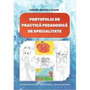 Portofoliu de practica pedagogica de specialitate - Carmen Manuela Cazan