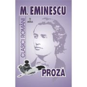 Proza - Mihai Eminescu