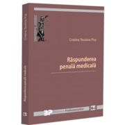 Raspunderea penala medicala - Cristina Teodora Pop