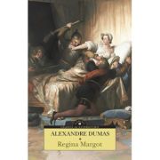 Regina Margot - Alexandre Dumas