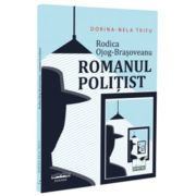 Rodica Ojog-Brasoveanu - Romanul politist - Dorina-Nela Trifu