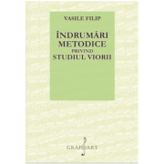 Indrumari metodice privind studiul viorii - Vasile Filip