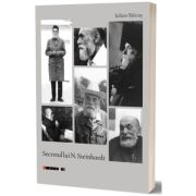 Secretul lui N. Steinhardt - Iulian Baicus