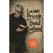 Statul cultural. 12 eseuri de sociologia lecturii - Lucian Pricop