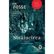 Stralucirea - Jon Fosse