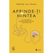 Aprinde-ti mintea - Neeltje van Horen