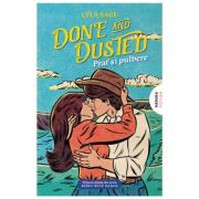 Done and Dusted - Praf si pulbere (Seria Rebel blue ranch #1) - Lyla Sage