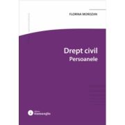 Drept civil. Persoanele - Florina Morozan