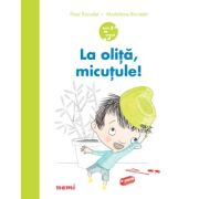 La olita, micutule! - Flore Brunelet, Madeleine Brunelet