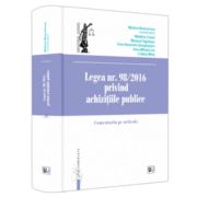 Legea nr. 98/2016 privind achizitiile publice. Comentariu pe articole - Marlena Boanca-Ivan