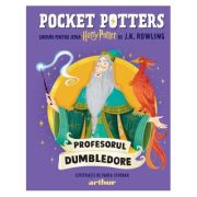 Pocket Potters 5. Ghiduri pentru Seria Harry Potter de J. K. Rowlling. Profesorul Dumbledore - J. K. Rowling