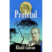 Profetul - Khalil Gibran