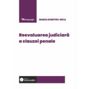 Reevaluarea judiciara a clauzei penale - Maria Dumitru-Nica