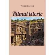 Ritmul istoric - Vasile Parvan