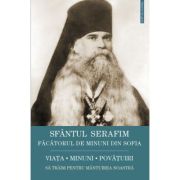 Sfantul Serafim, facatorul de minuni din Sofia: viata, minuni, invataturi. Sa traim pentru mantuirea noastra - Sfantul Serafim Sobolev