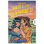 Swift and Saddled - Ca vantul si ca gandul (Seria Rebel blue ranch #2) - Lyla Sage