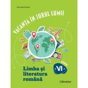 Vacanta in jurul lumii. Limba si literatura romana, clasa a 6-a. Editia 2026 - Marinela Pantazi