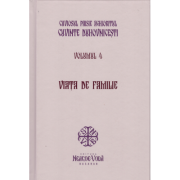 Viata de familie. Cuvinte duhovnicesti volumul 4. Editie cartonata - Cuviosul Paisie Aghioritul