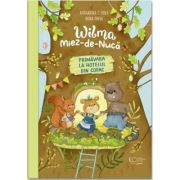 Wilma Miez-de-Nuca. Primavara la hotelul din copac - Nora Paehl, Katharina E. Volk
