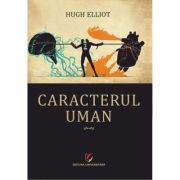Caracterul uman - Hugh Elliot