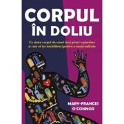 Corpul in doliu - Mary-Frances O'Connor