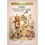 Ghid pentru corectarea sunetului „R”