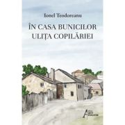 In casa bunicilor. Ulita copilariei - Ionel Teodoreanu