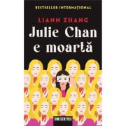 Julie Chan e moarta - Liann Zhang