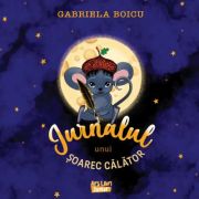 Jurnalul unu soarec calator - Gabriela Boicu