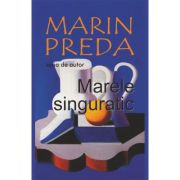 Marele singuratic - Marin Preda
