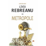 Metropole - Liviu Rebreanu