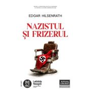 Nazistul si frizerul - Edgar Hilsenrath