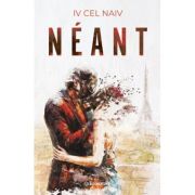 NEANT - Iv cel naiv